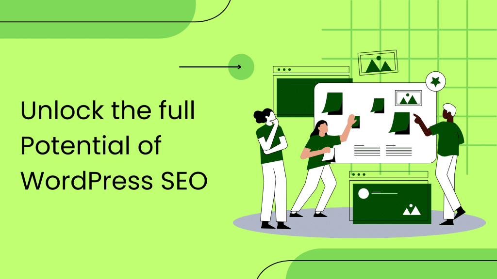 Unlock the full potential of WordPress SEO